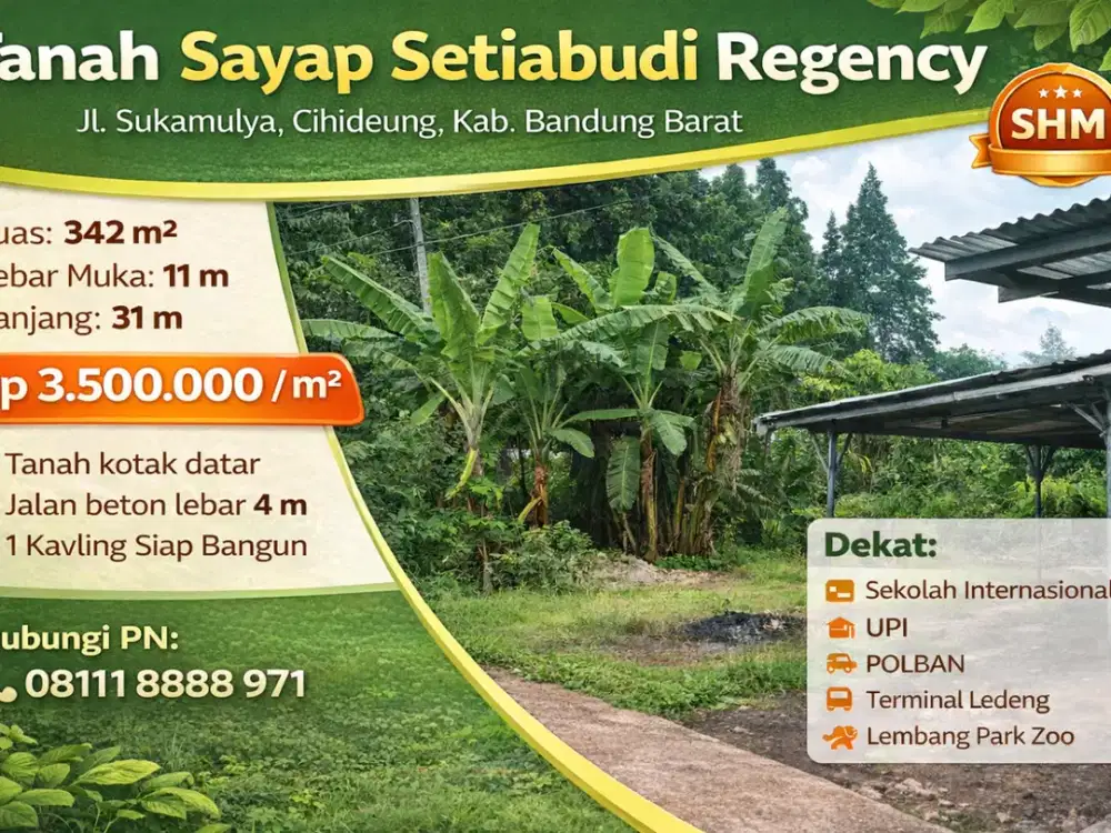 Peluang Investasi Tanah Kavling 342m² di Sayap Setiabudi Regency