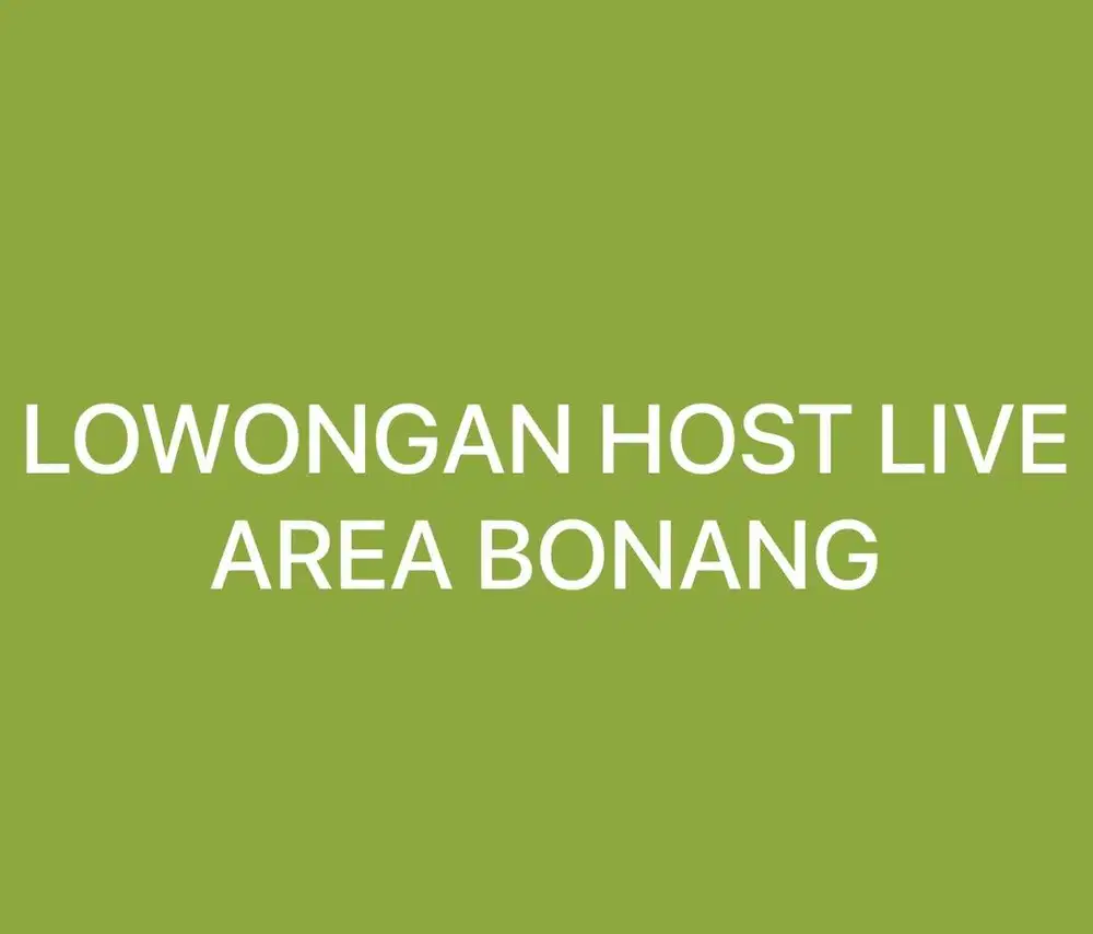 Lowongan Host Live daerah Bojong Nangka