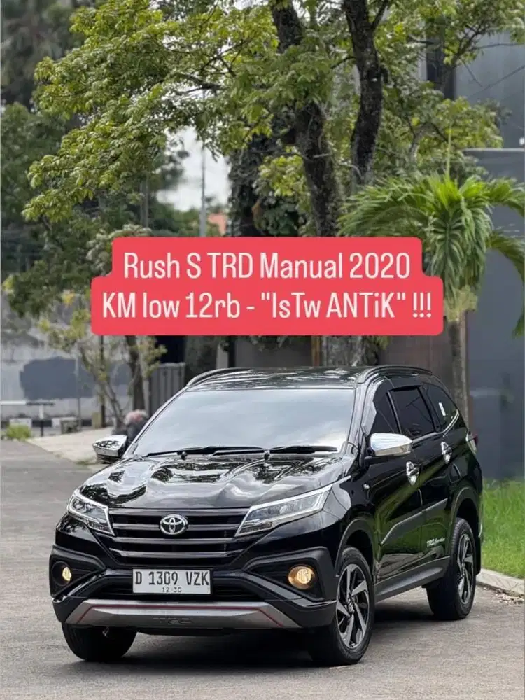 KM low 12rb ANTik - Rush S TRD Manual 2020 pk an 2021 bandung murah