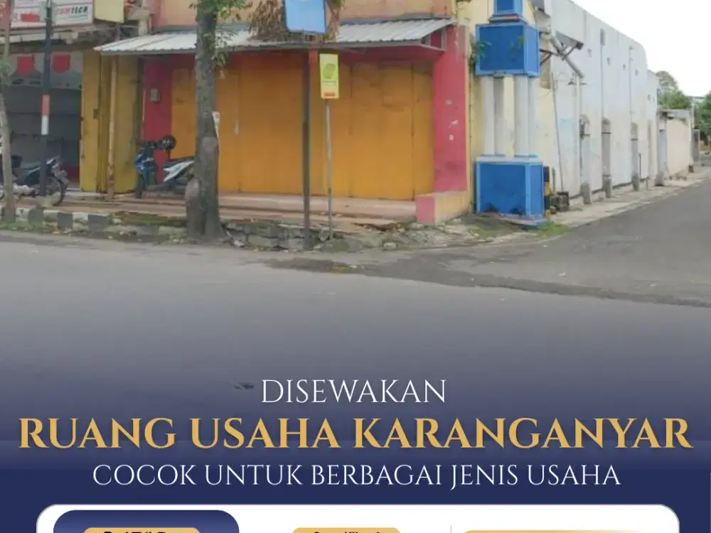 Disewakan Ruang Usaha Strategis Area Karanganyar Kota