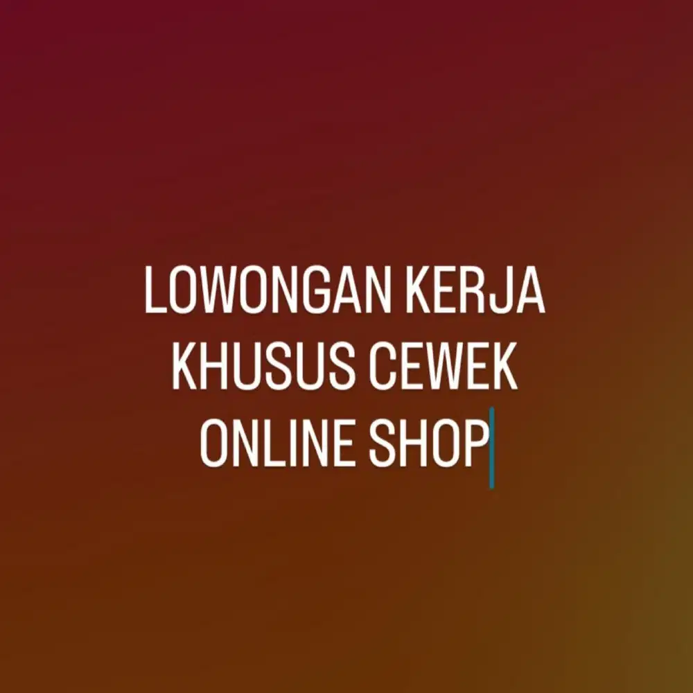 DI BUTUH KAN KARYAWATI ONLINE SHOP