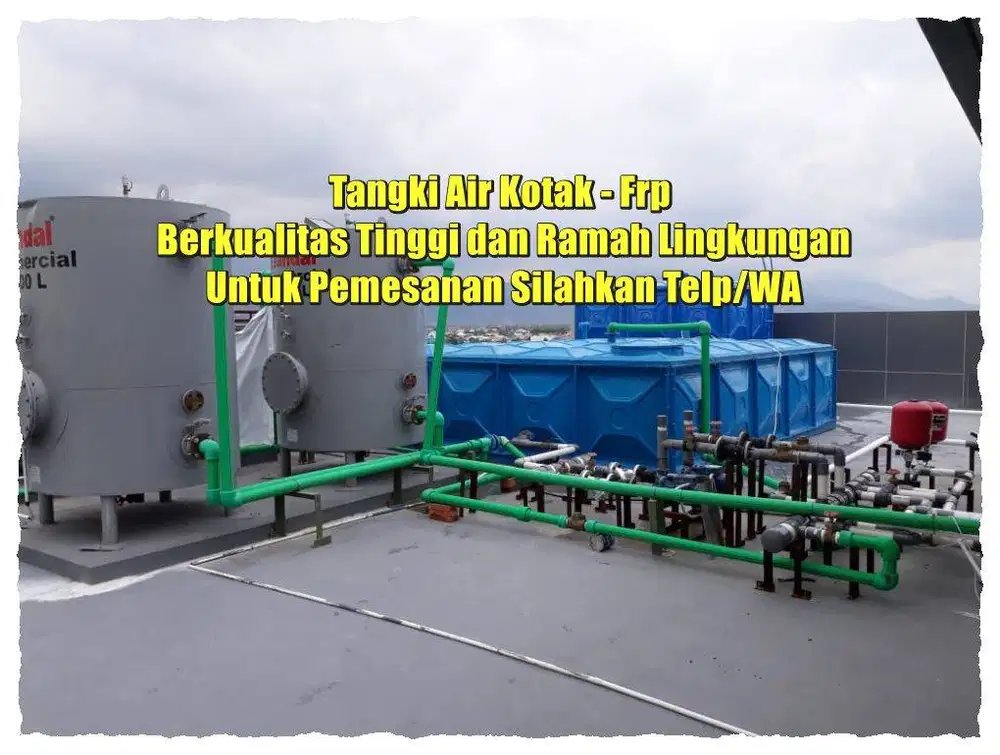 TANGKI AIR – TANGKI TANAM – GWT – TANGKI ROOF TANK – TANGKI PANEL