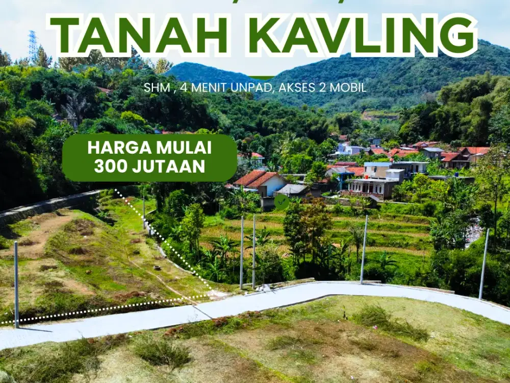 Dijual Tanah Kavling Premium Dekat Unpad Hanya 4 Menit Akses 2 Mobil Potensi Kosan Tinggi