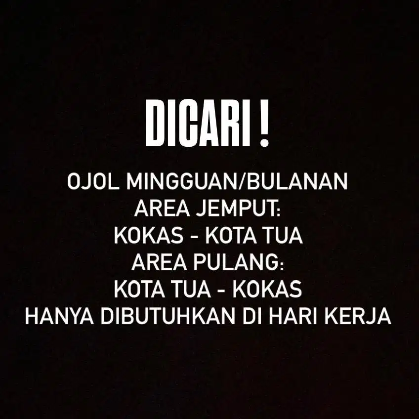 DICARI OJOL MINGGUAN/BULANAN