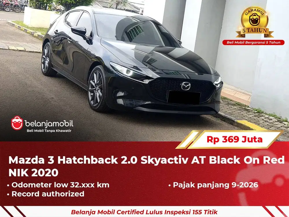 [ GARANSI 5TH ] Mazda3 Mazda 3 HB Hatchback 2.0 Skyactiv AT 2020 2021
