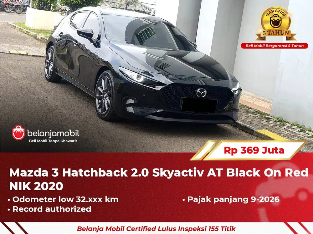 [ GARANSI 5TH ] Mazda3 Mazda 3 HB Hatchback 2.0 Skyactiv AT 2020/2021