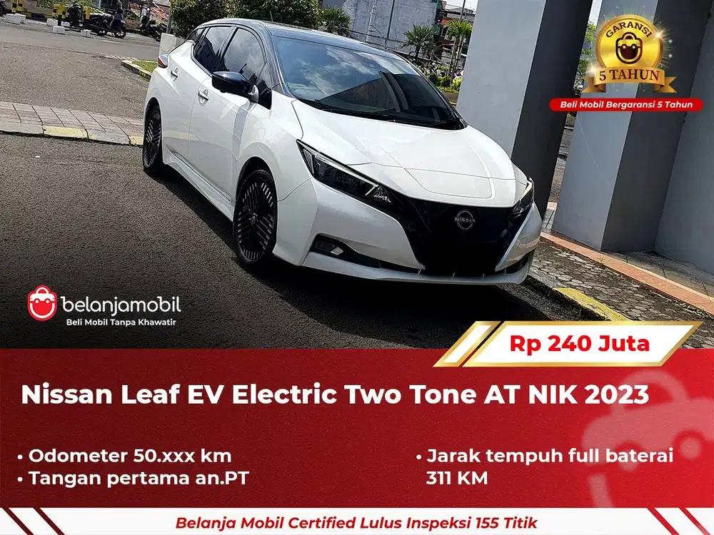 [ NEDC 311 KM ] Nissan Leaf EV Electric Two Tone AT 2023 2024