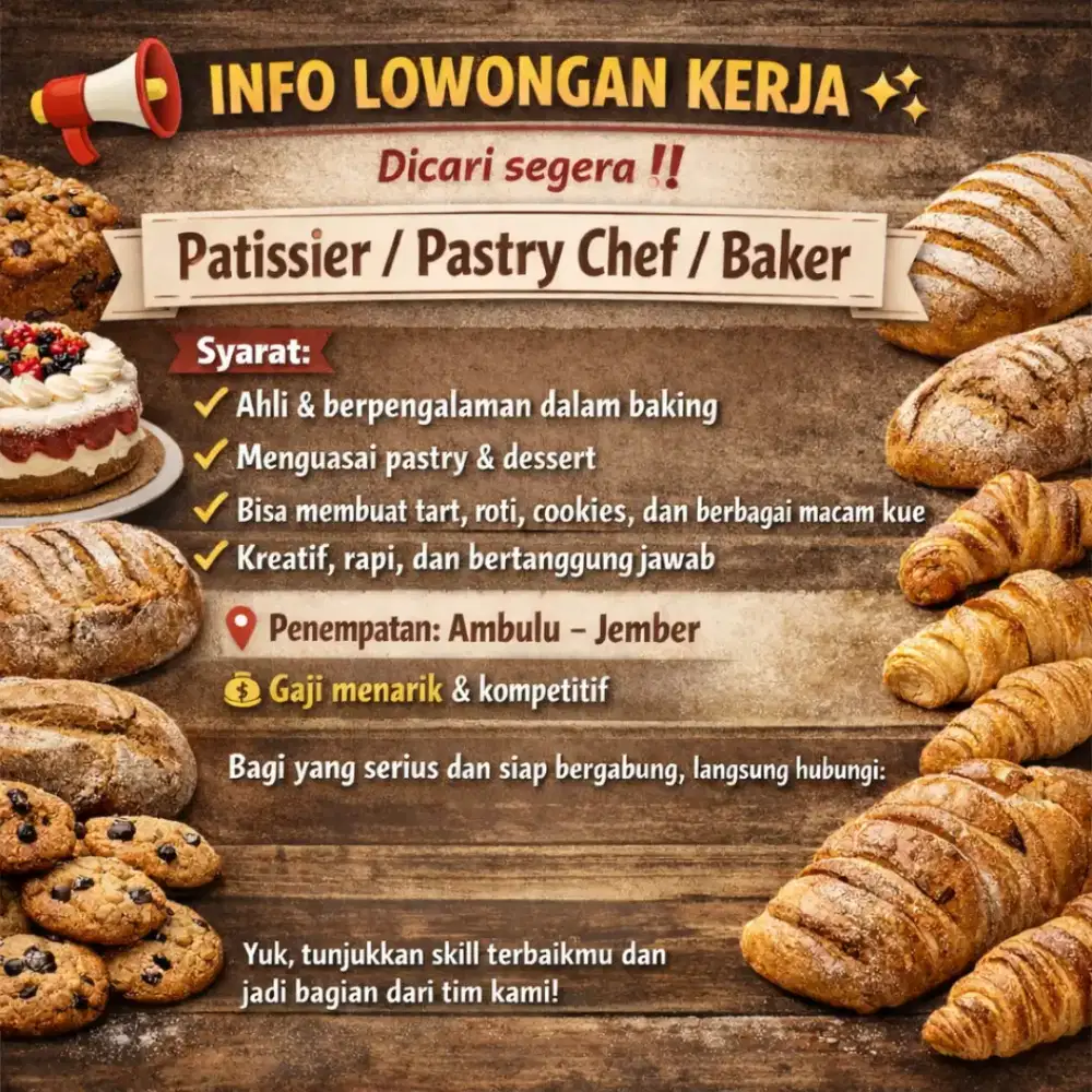 Lowongan kerja baker / Chef Pastry