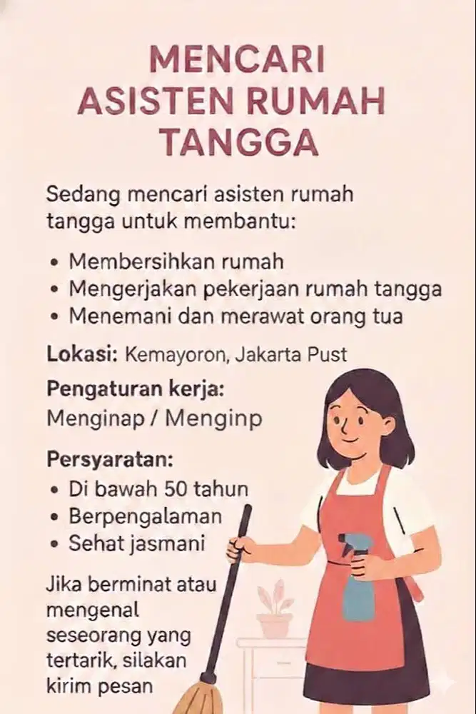 Dibutuhkan segera ART untuk membantu pekerjaan rumah tangga
