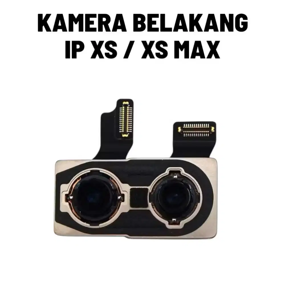 Kamera belakang iPhone XS ATAU XS MAX rear camera original copotan