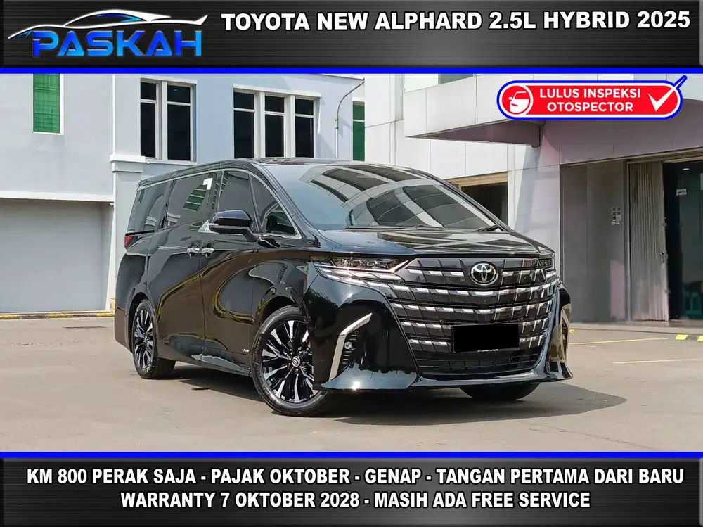 2025 KM=800-SAJA PAJAK=OKTOBER Toyota All New Alphard Hybrid 2025