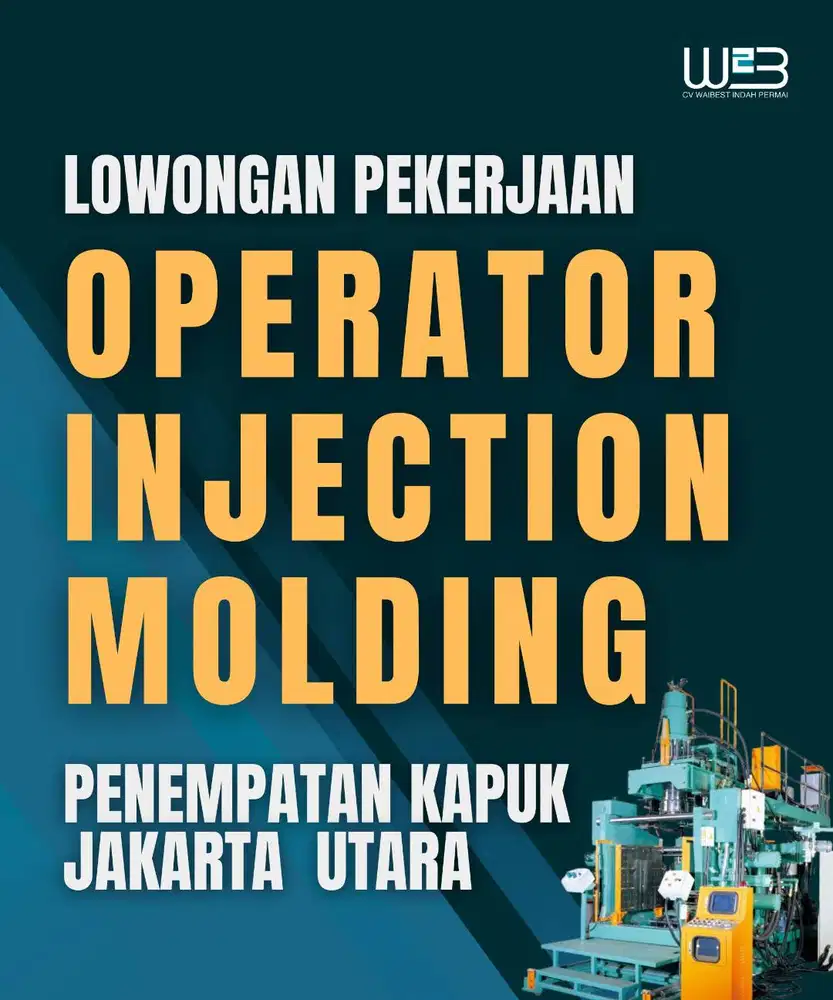 LOWONGAN OPERATOR INJECTION MOLDING KAPUK PENJARINGAN JAKARTA UTARA