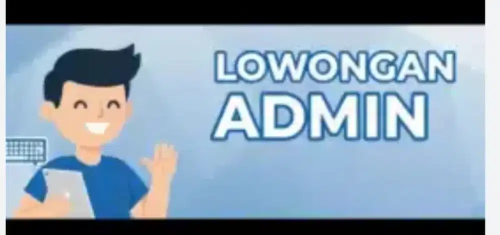 Lowongan Kerja Untuk Admin ONLINE