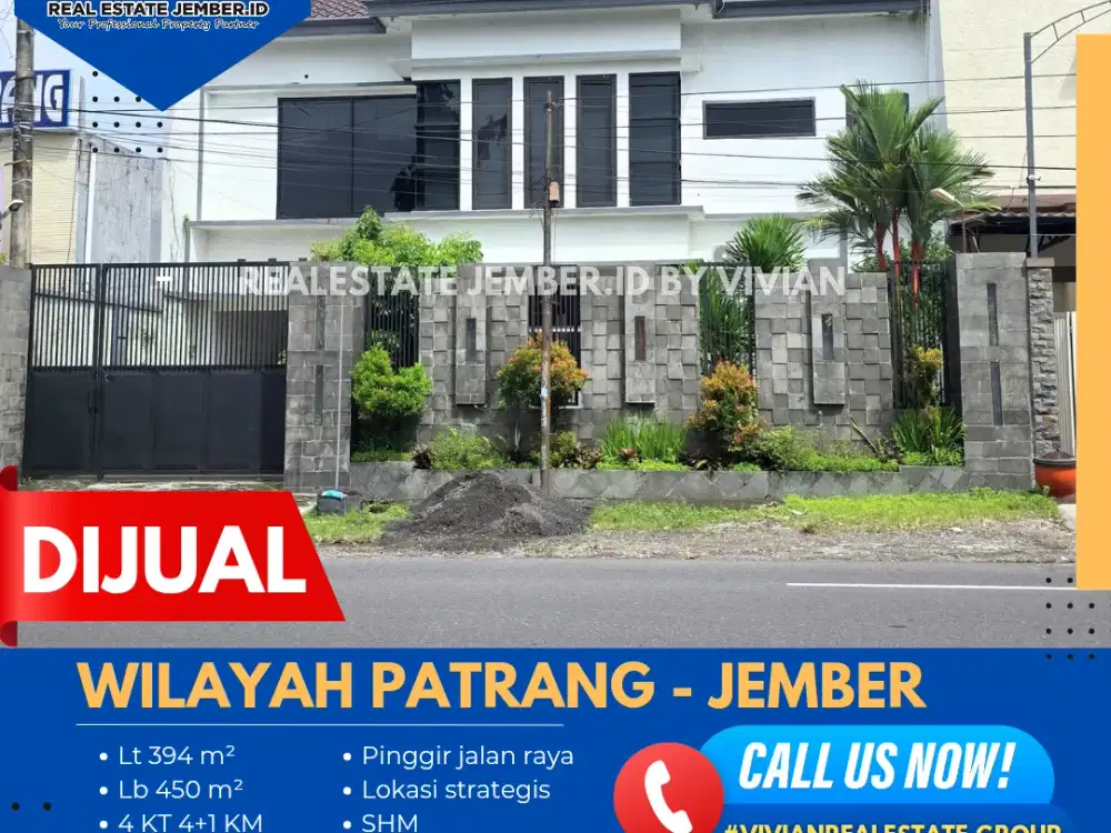 RUMAH MEWAH PINGGIR JALAN UTAMA PATRANG JEMBER