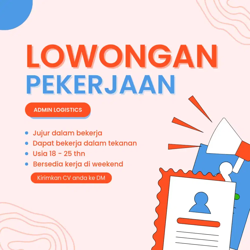 Dibutuhkan segera Admin Logistics