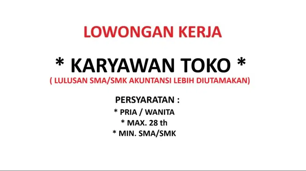 LOWONGAN KERJA - KARYAWAN/PEGAWAI TOKO