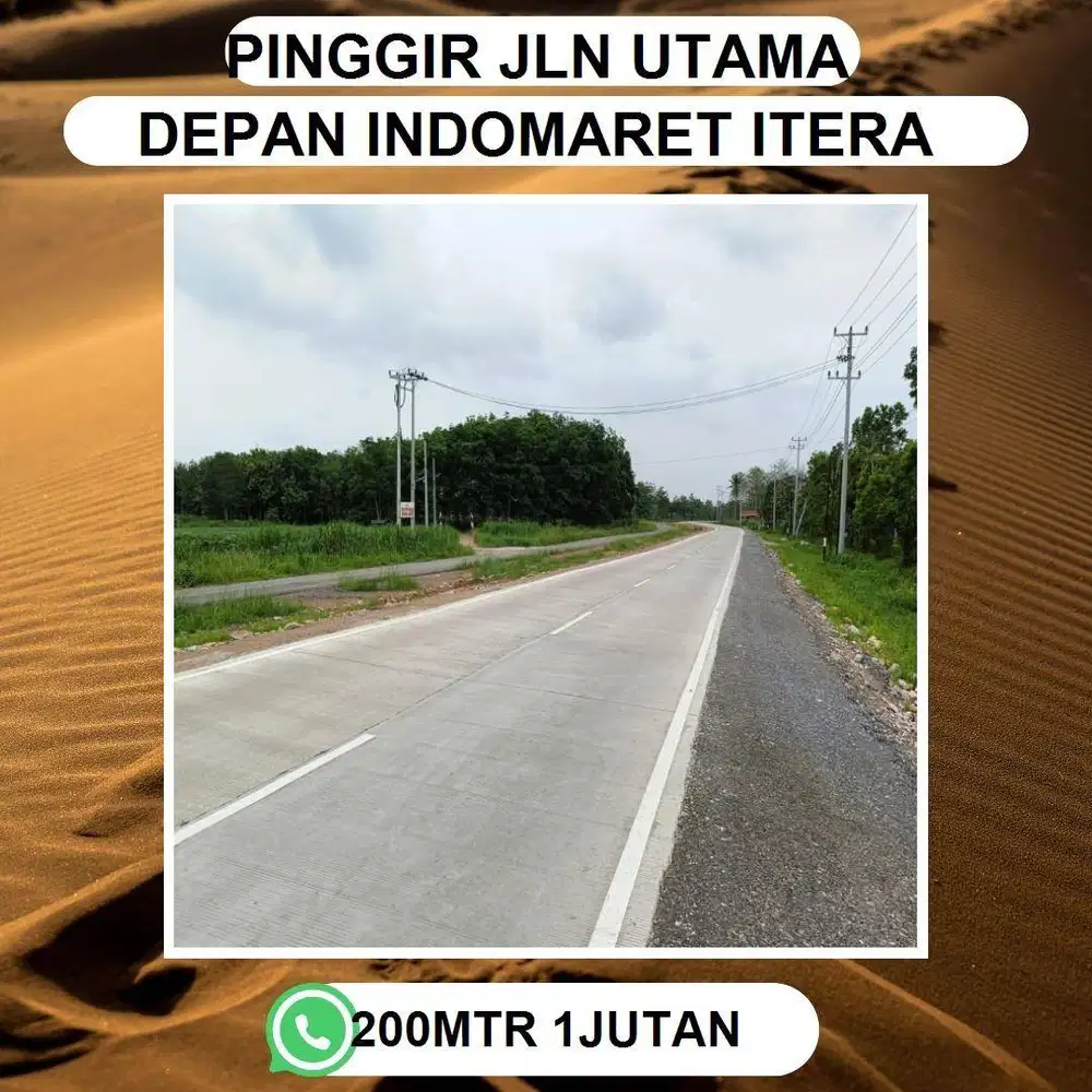 TANAH MURAH KAMPUS ITERA KORPRI DI PINGGIR JALAN UTAMA DEPAN INDOMARET