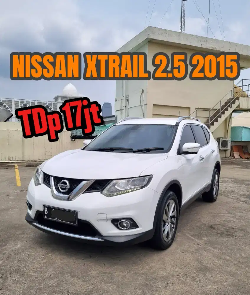 TDP 17jt Nissan Xtrail 2.5 2015 x-trail
