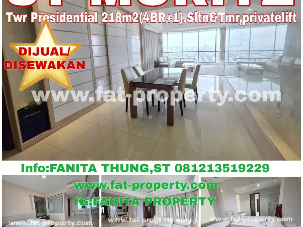 DIJUAL/DISEWAKAN APT ST MORITZ TWR PRESIDENTIAL 218M2(4BR+1),PRIVATELIFT,SLTN&TMR