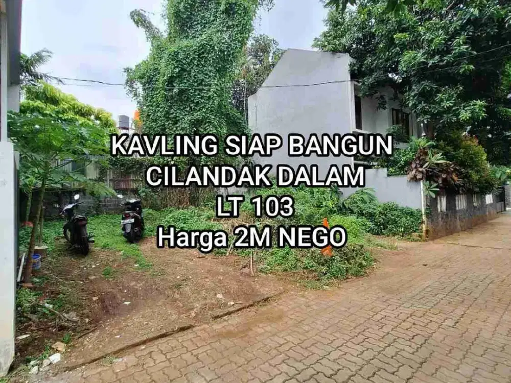 KAVLING SIAP BANGUN DIBELAKANG CITOS CILANDAK JAKSEL