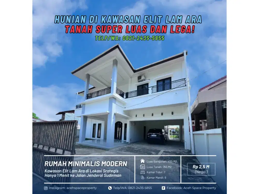 Dijual Rumah Mewah di Kawasan Elit Lam Ara - Tanah Super Luas dan Lega!
