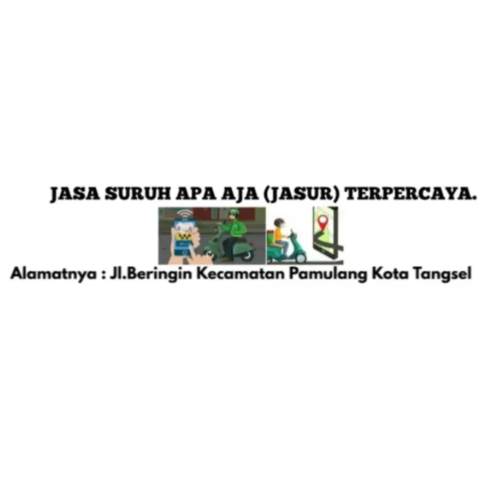 Jasa Suruh Apa Saja (Jasur) Panggilan Bisa Di Panggil Terpercaya.