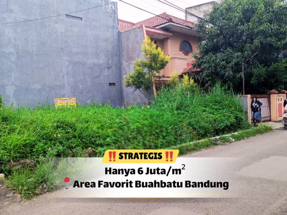 Tanah Siap Bangun di Kawasan Favorit Buahbatu – Harga Kompetitif