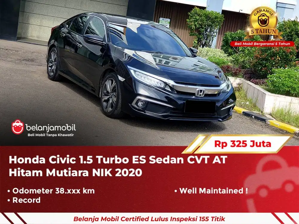 [ GARANSI 5TH ] Honda Civic 1.5 Turbo ES Sedan CVT AT Hitam 2020/2021
