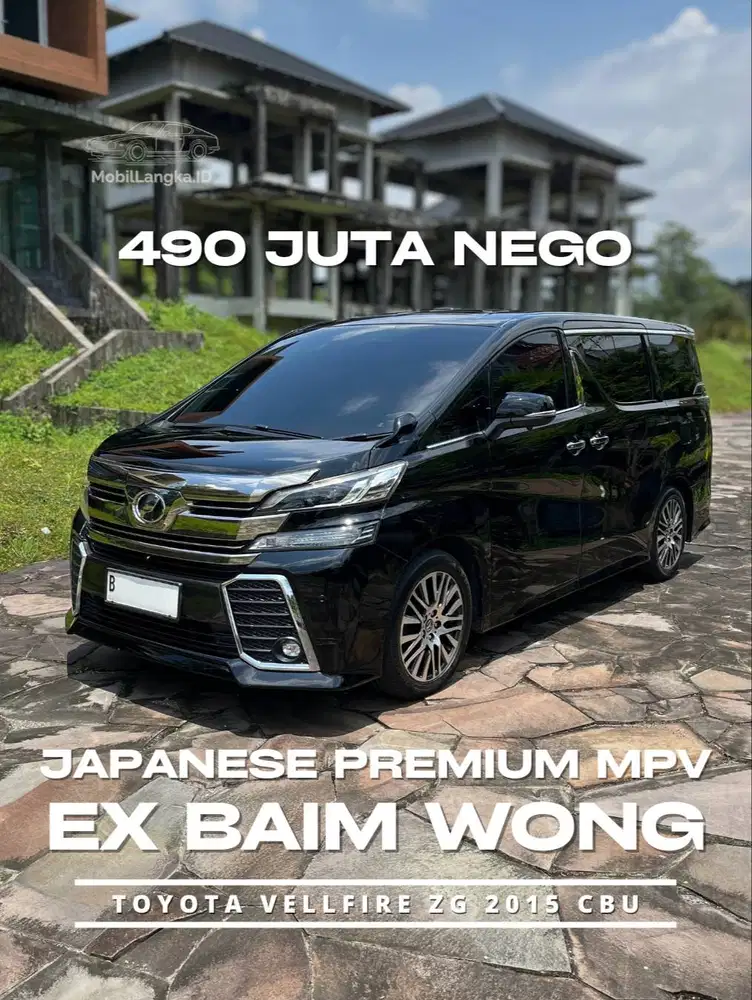 ex Baim Wong: 2015 Toyota Vellfire ZG 2.5 CBU Jepang