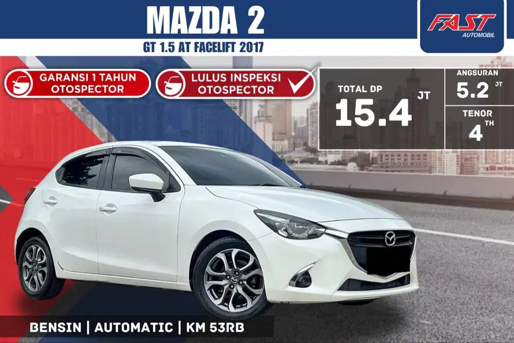 MAZDA 2 GT 2017 FACELIFT 1.5 AT LOW KM.53RB & TANGAN PERTAMA