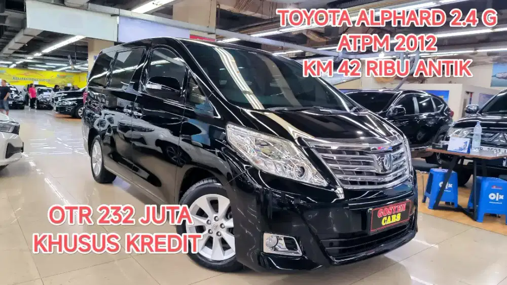 Km 42 ribu TOYOTA ALPHARD 2.4 G ATPM 2012 KONDISI ISTIMEWA