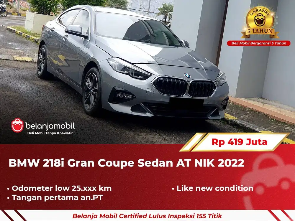 [ LOW KM 25RB ] BMW 218i 218 i Gran Coupe Sedan CKD AT 2022 2023