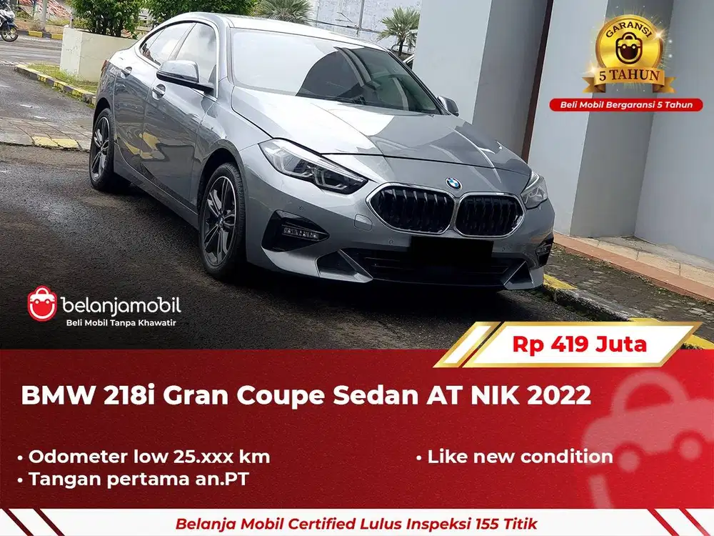 [ LOW KM 25RB ] BMW 218i 218 i Gran Coupe Sedan CKD AT 2022 2023