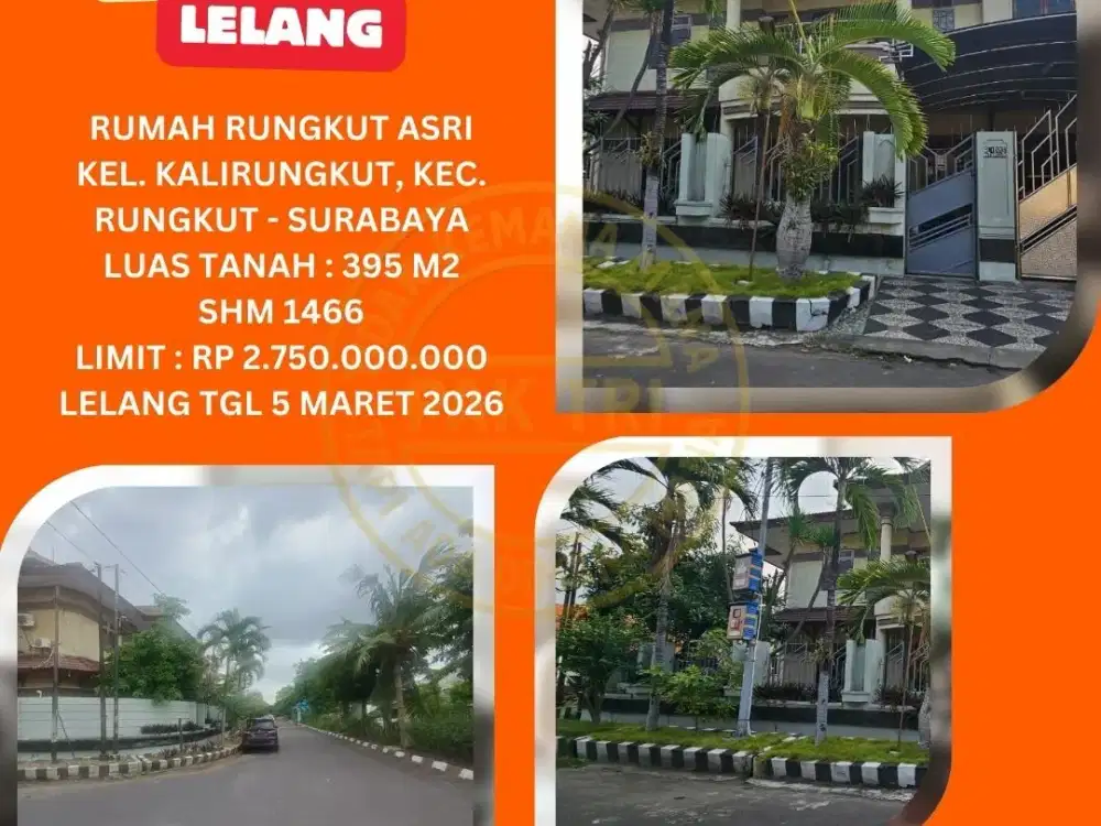 JUAL RUMAH LELANG BANK DI SURABAYA (RUNGKUT ASRI - KALIRUNGKUT) : LELANG KPKNL