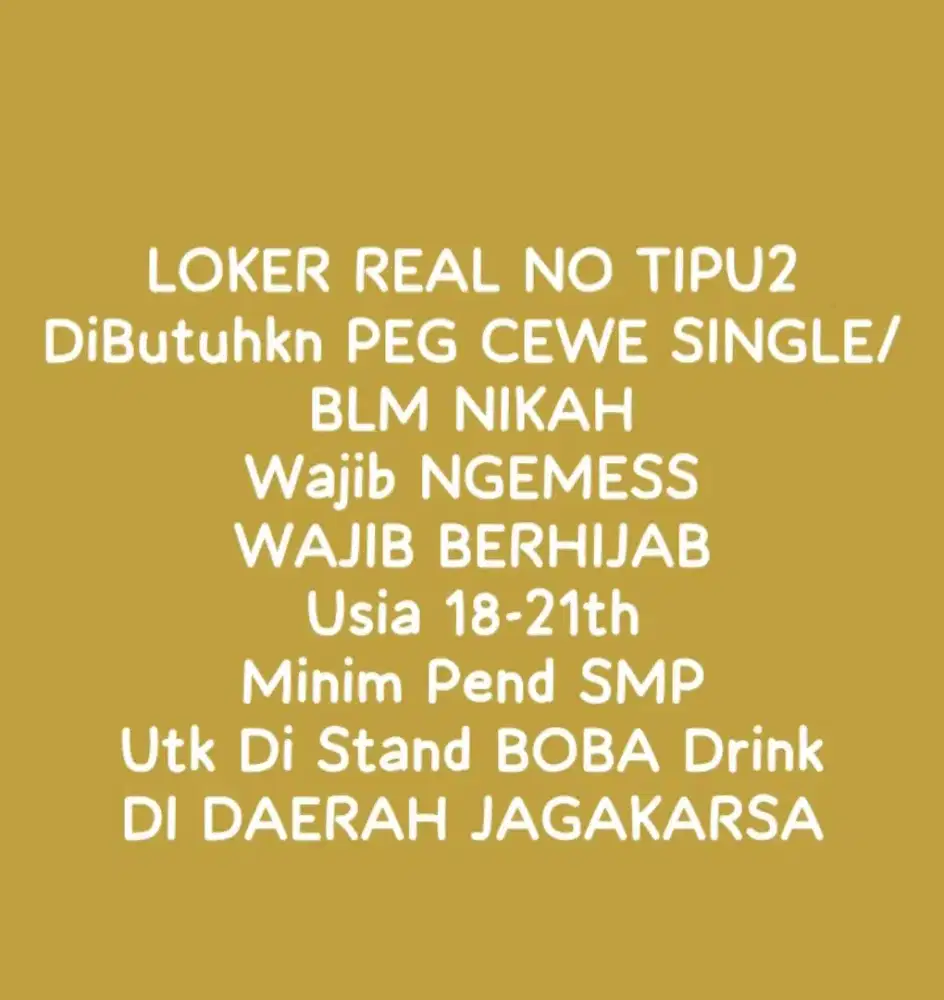 DIBUTUHKAN SEGERA PEG PEREMPUAN BERHIJAB USIA 18-21th BLM PRNAH MNIKAH