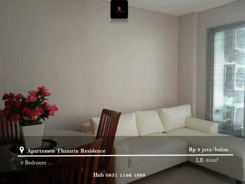 Disewakan Apartement Thamrin Residence Low Floor 2BR Full Furnished