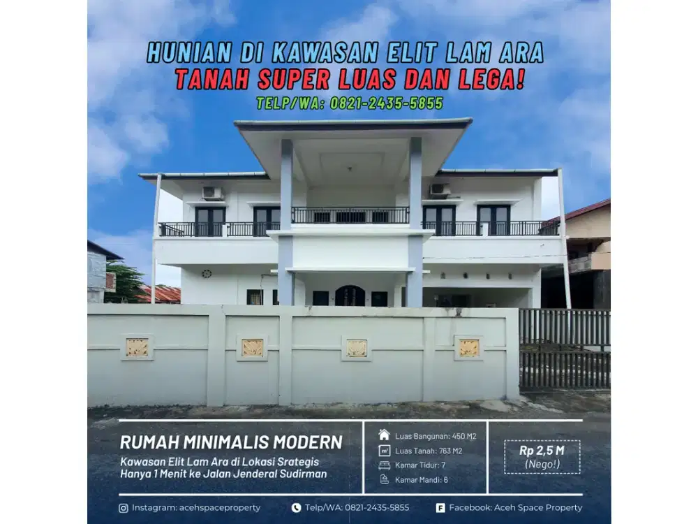 Dijual Rumah Mewah di Kawasan Elit Lam Ara - Halaman Sangat Luas dengan Tanah Seluas 763 M2!