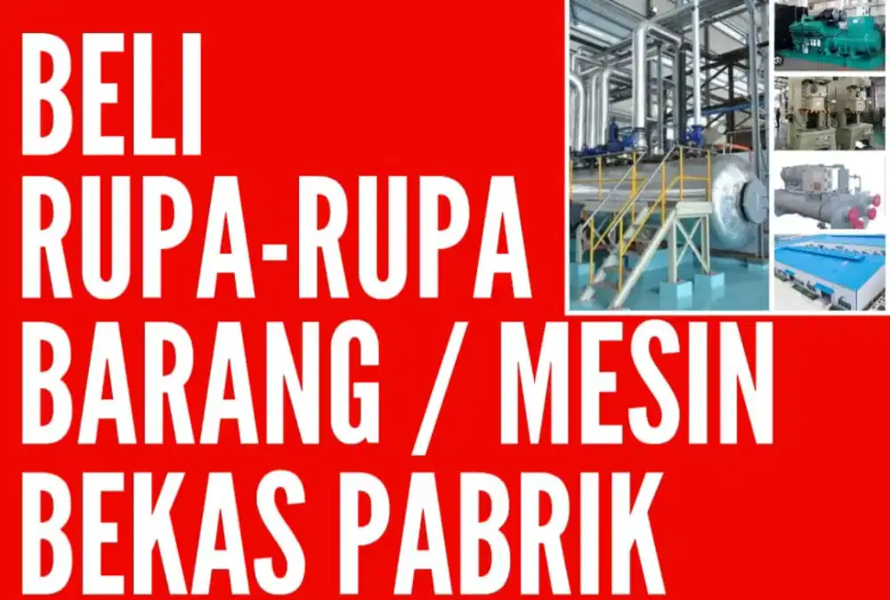 Kami beli BESI, STAINLESS TEMBAGA & RUPA RUPA BARANG PABRIK, DLL