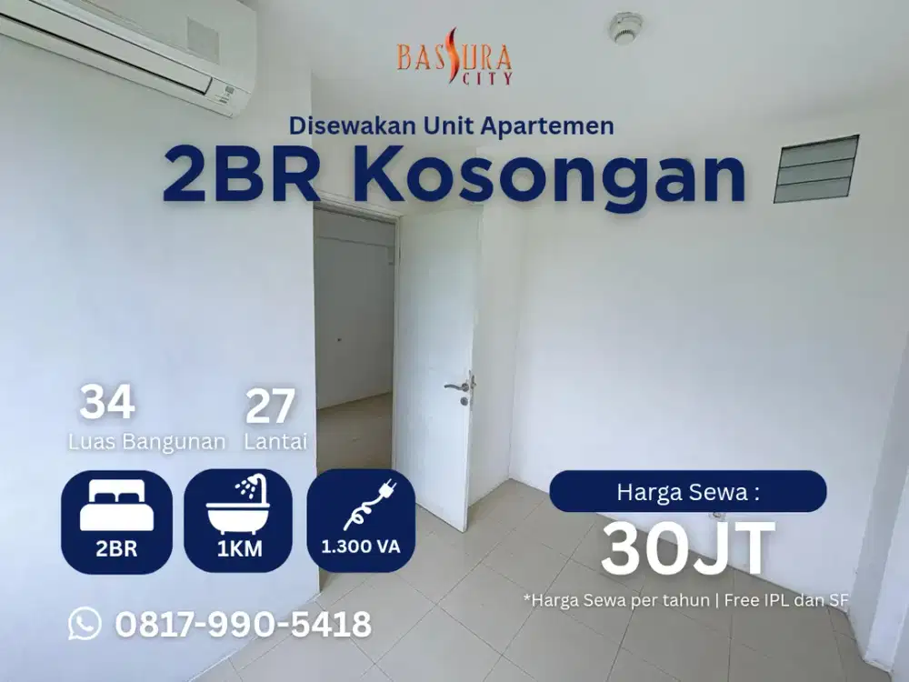 Sewa 2BR kosongan apartemen Bassura City free IPL
