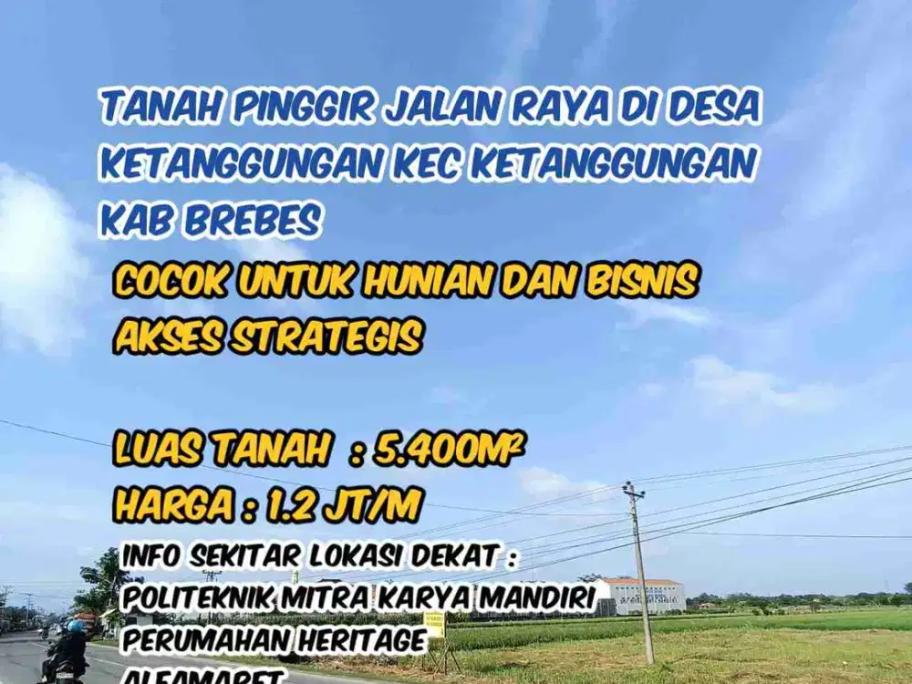 Tanah pinggir jalan raya di desa ketanggungan kec ketanggungan kab brebes
