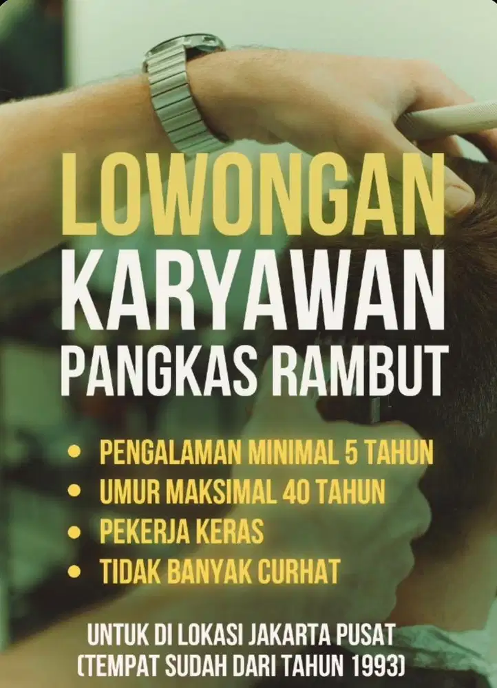 Lowongan Tukang cukur / pangkas rambut sejak 1993