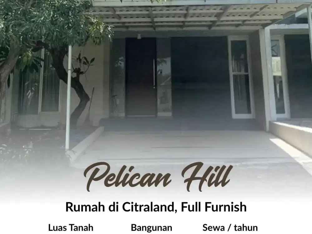 Rumah Pelican Hill, Citraland Surabaya