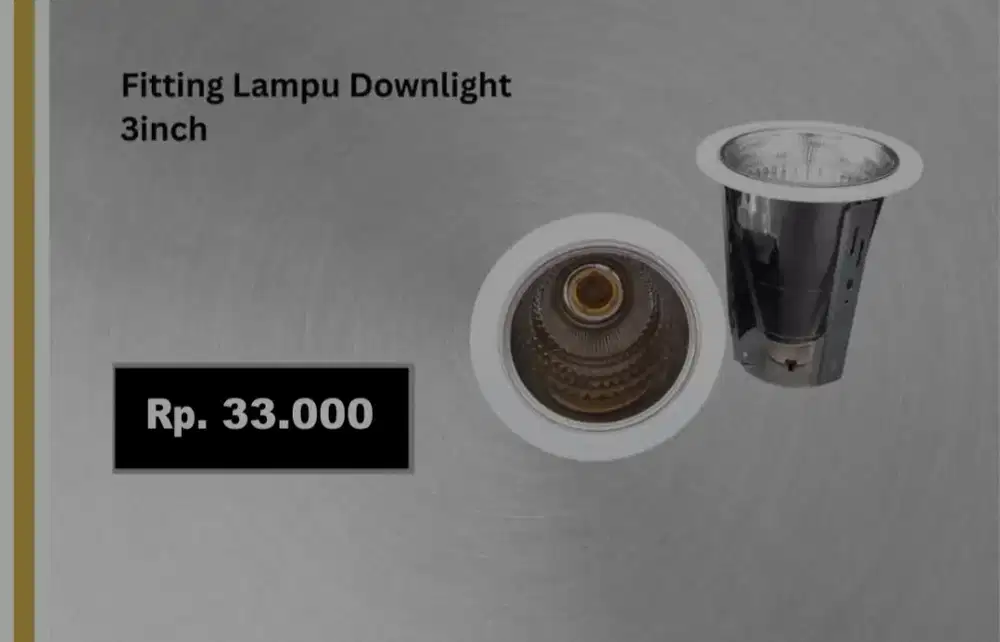 Lampu Steele & Fitting Downlight Berkualitas