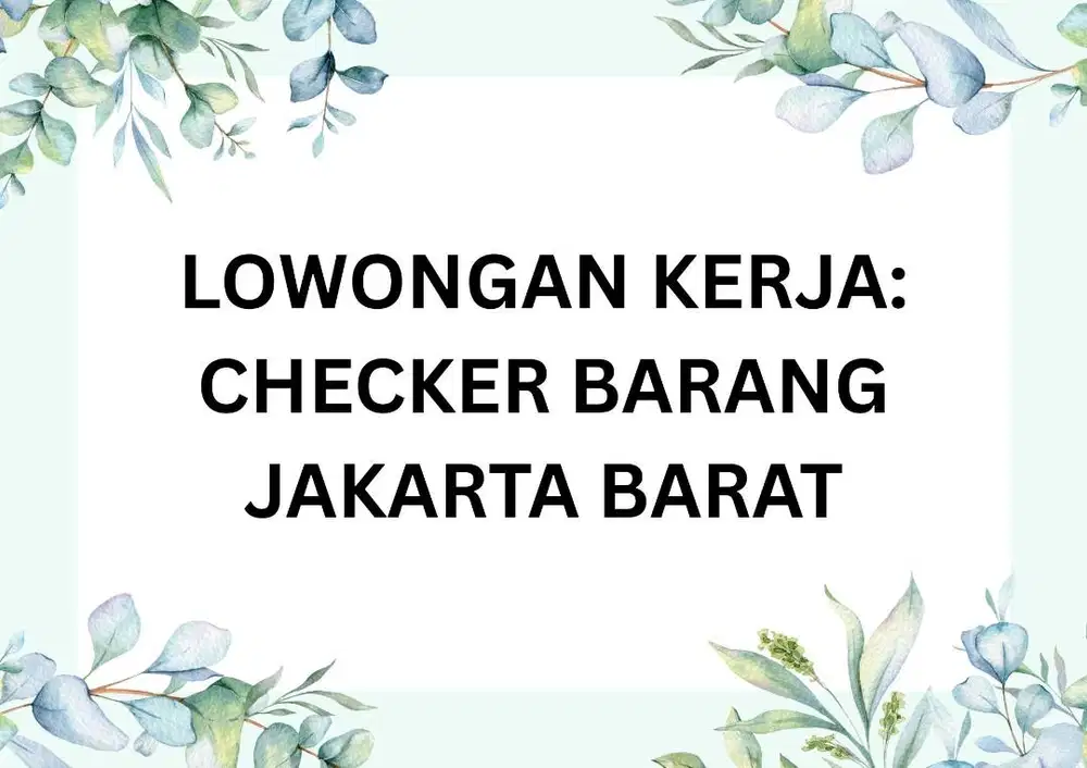 LOWONGAN: CHECKER BARANG