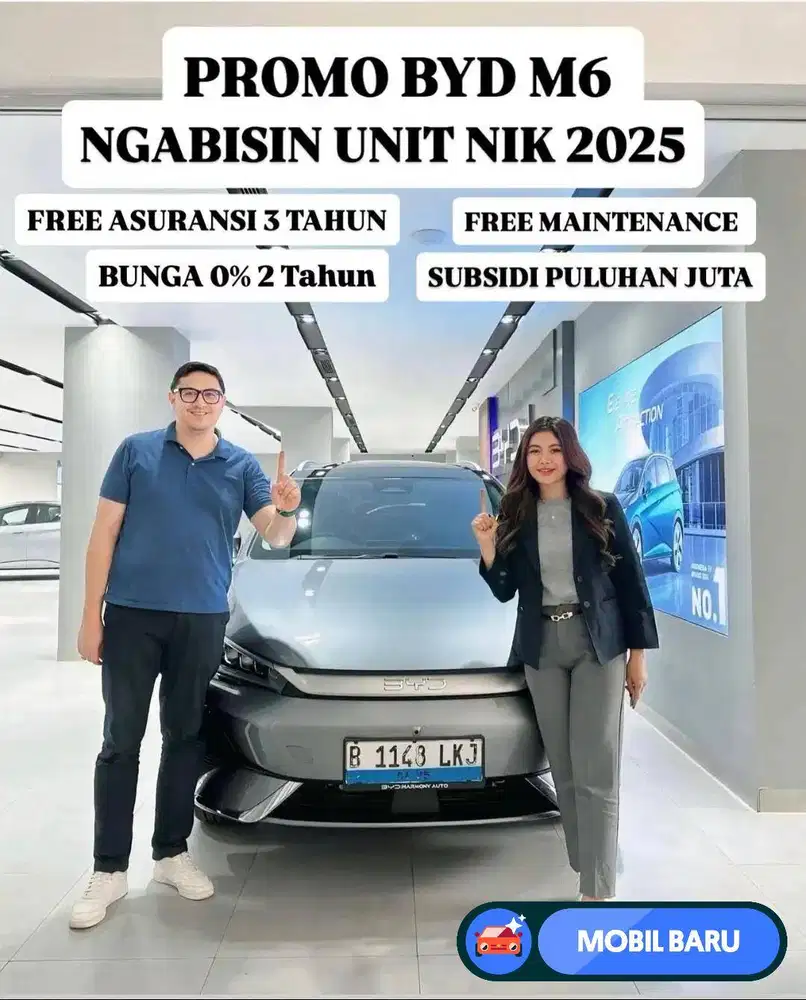 [Mobil Baru] Promo Byd m6 ngabisin unit nik 2025 bunga 0% 2 tahun Free