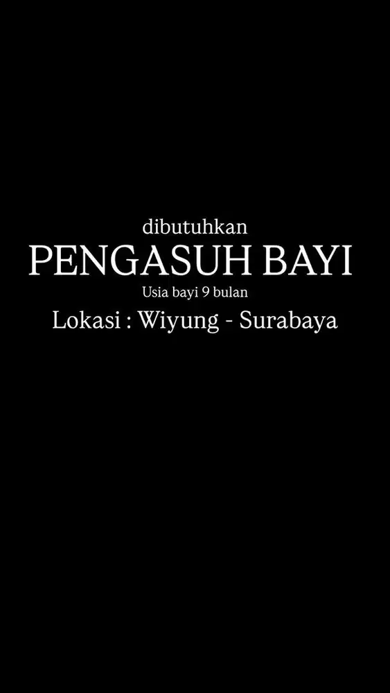 Dicari Pengasuh Bayi Berpengalaman {Wiyung - Surabaya}