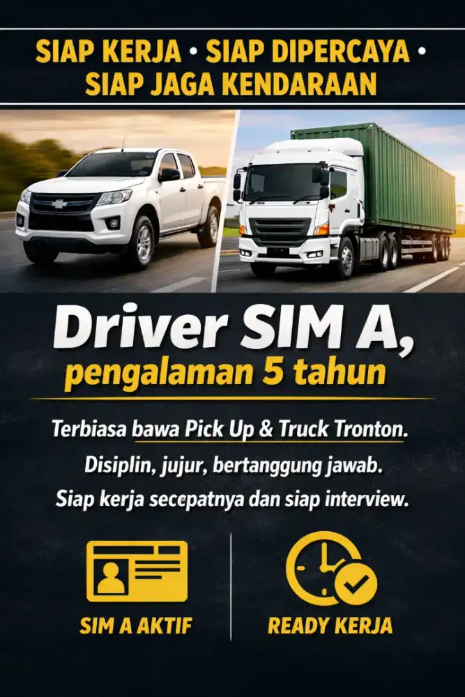 Driver SIM A 5 thn, pick up & tronton