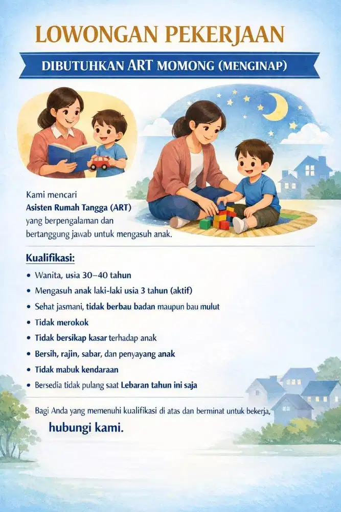 LOWONGAN KERJA ART MOMONG MENGINAP ANAK UMUR 3 TAHUN (AKTIF)