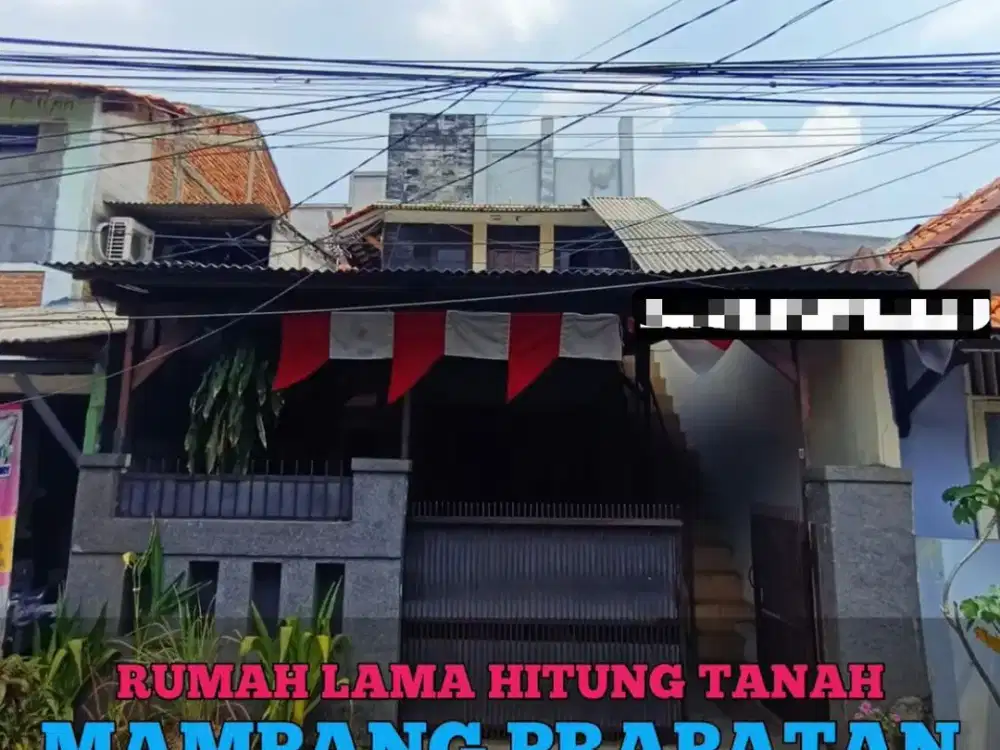 DI JUAL RUMAH LAMA HITUNG TANAH DAERAH MAMPANG PRAPATAN JAKSEL