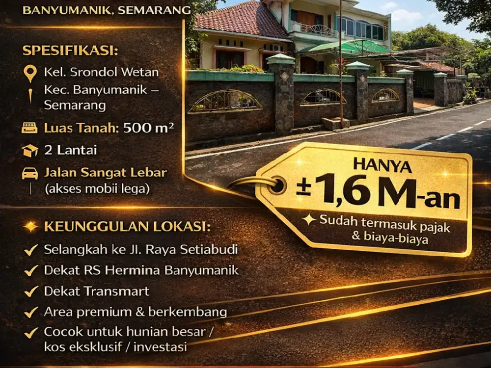 Unit Langka Termurah Sepanjang Masa,Rumah 2 Lantai Di Jalan Gaharu Banyumanik Semarang